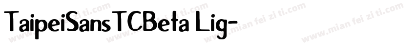 TaipeiSansTCBeta Lig字体转换